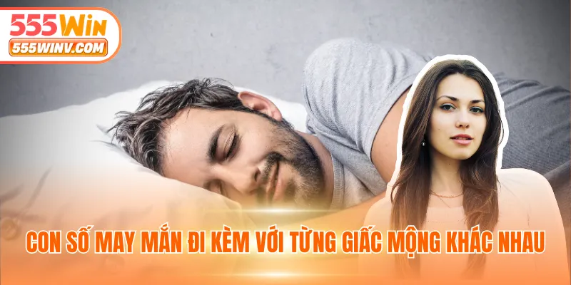 Con số may mắn đi kèm với từng giấc mộng khác nhau