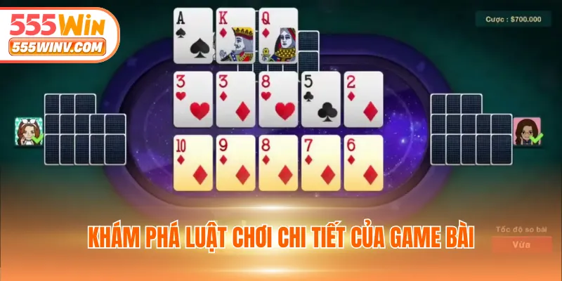 Khám phá luật chơi chi tiết của game bài